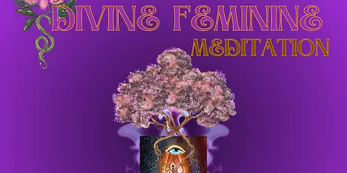 Divine Feminine Meditation (Medita\u00e7\u00e3o Sagrado Feminino)