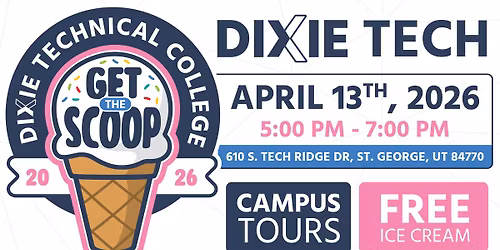 Get the Scoop - Dixie Tech Open House