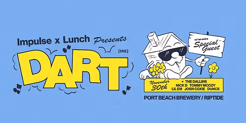 Impulse x Lunch Pres. DART [IRE] \u273a