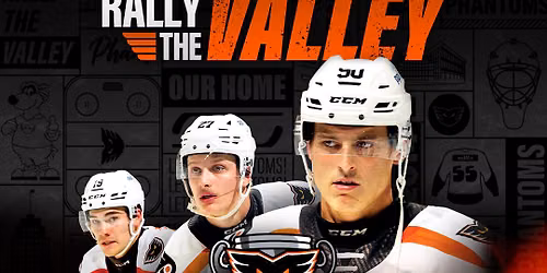 Lehigh Valley Phantoms vs. Wilkes-Barre Scranton Penguins