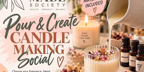 \ud83d\udd6f\ufe0f Pour & Create: Candle Making Social \u2728 Bookings Closed