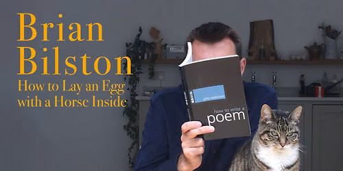 Brian Bilston: How to Lay an Egg with a Horse Inside