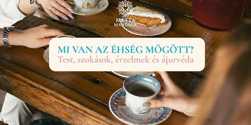 Mi van az \u00e9hs\u00e9g m\u00f6g\u00f6tt? - test, szok\u00e1sok, \u00e9rzelmek, \u00e1jurv\u00e9da