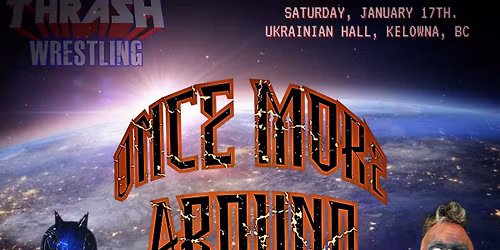 Thrash Wrestling "Once More Around The Sun"