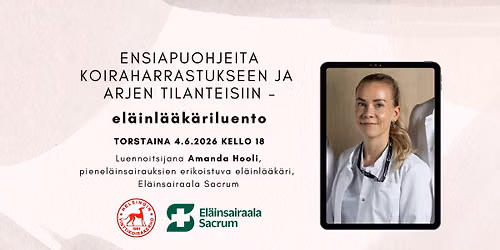 Ensiapuohjeita koiraharrastukseen ja arjen tilanteisiin \u2013 el\u00e4inl\u00e4\u00e4k\u00e4riluento