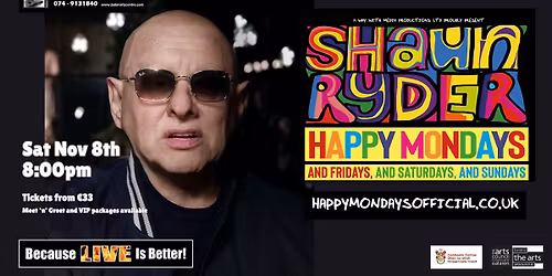 Shaun Ryder - Happy Mondays, And Fridays, And Saturdays, And Sundays