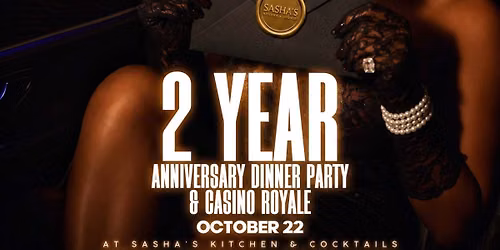 Sashas Kitchen Cocktails 2yr Anniversary Celebration & Casino Royale!