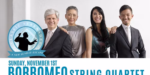 CLASSICAL SERENADES: BORROMEO STRING QUARTET