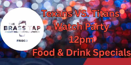 Texans Watch Party 
