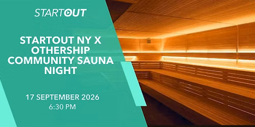 StartOut NY x Othership Community Sauna Night