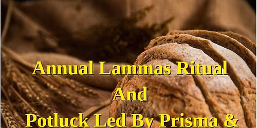 Annual Open Lammas Ritual and Potluck Sat. Aug 1st , 2026 7:00PM