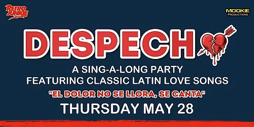 DESPECHO - A sing-along party of Latin love songs!