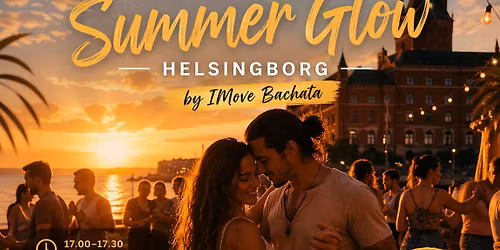 Bachata Summer Glow \ud83c\udf05\nHelsingborg\nby IMove Bachata