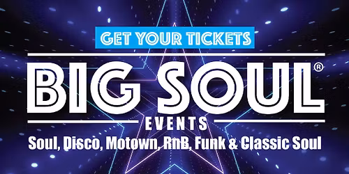 BIG SOUL Events Christmas Party - Soul & Northern Soul Sun 7th Dec 25