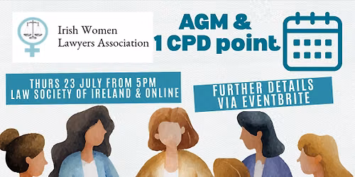 Irish Women Lawyers Association AGM & CPD event
