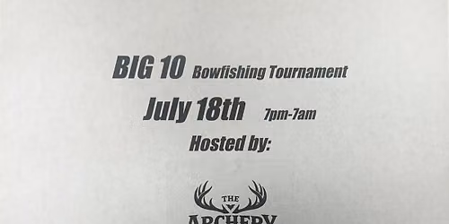 Big 10 Bowfishing Tournament