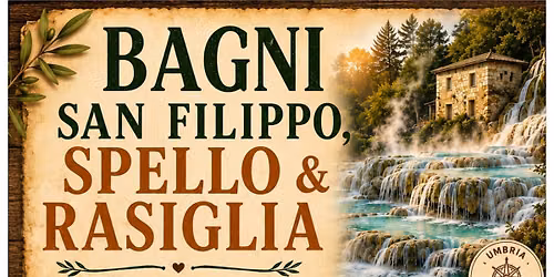  Bagni San Filippo, Spello e Rasiglia 26 - 27 Settembre 2026 By BE20