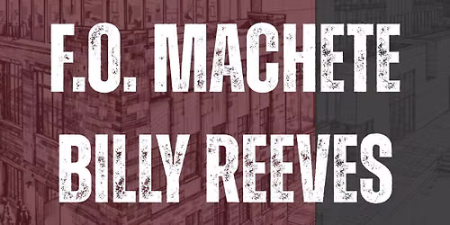 Three Days In August - F.O. Machete and Billy Reeves 