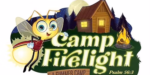 Camp Firelight 2026 Vacation Bible School