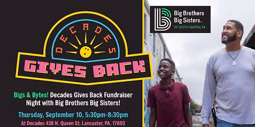 Bigs & Bytes! Decades Fundraiser Night with Big Brothers Big Sisters