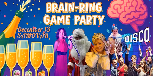 ❄️ 🥂 NEW YEAR BRAIN-RING PARTY + DISCO!🥂 ❄️
