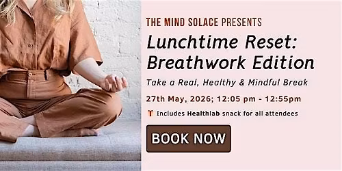 LUNCHTIME RESET: BREATHWORK EDITION