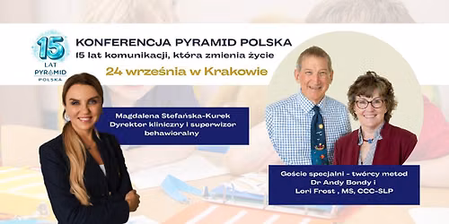 Konferencja jubileuszowa PECS PYRAMID Polska \u201e15 lat komunikacji, kt\u00f3ra zmienia \u017cycie\u201d