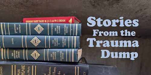 Stories From the Trauma Dump @ MN Fringe