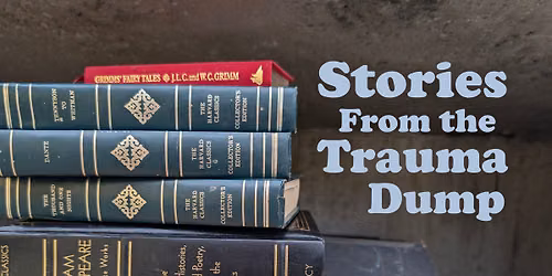Stories From the Trauma Dump @ MN Fringe