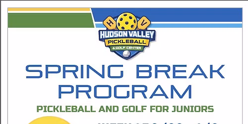 Sping Break Pickleball or Golf for KIDS!!