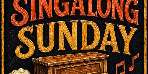 SING-ALONG-SUNDAY with ANDY HILL