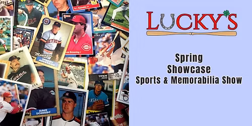 Lucky\u2019s Spring Showcase Sports Card & Memorabilia Show