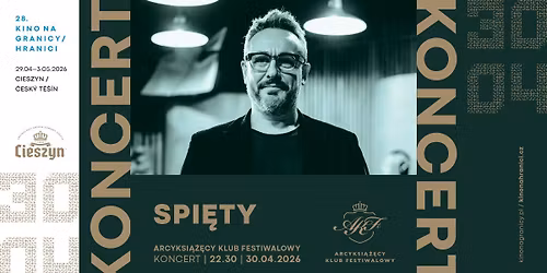 KONCERT \ud83c\udfa4 SPI\u0118TY w ramach 28. KnG - Arcyksi\u0105\u017c\u0119cy Klub Festiwalowy
