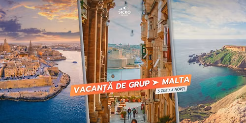 Vacan\u021b\u0103 de grup \u00een Malta cu \u00eenso\u021bitor din Chi\u0219in\u0103u
