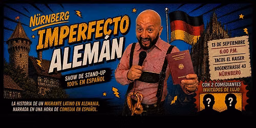 IMPERFECTO ALEM\u00c1N: Show Especial de comedia 100% en espa\u00f1ol en N\u00fcrnberg