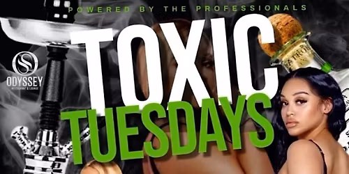 TOXIC TUESDAY @VODSATL