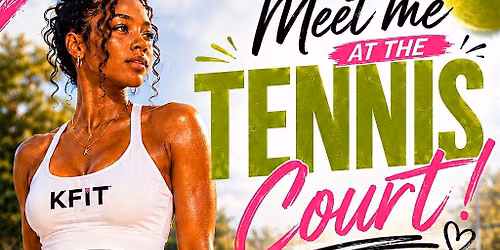 Kfit Outdoor Workout \u2013 MEET ME AT THE TENNIS COURT