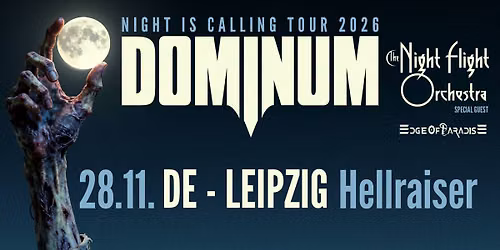 Dominum \u2013 Night Is Calling Tour 2026 \u2013 The Night Flight Orchestra \u2013 Edge Of Paradise 
