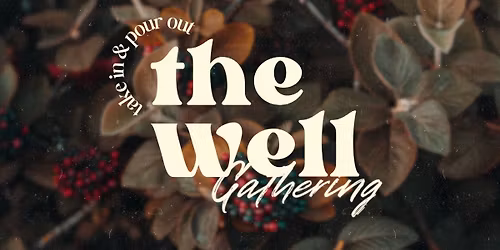 The Well Women’s Ministry Gathering