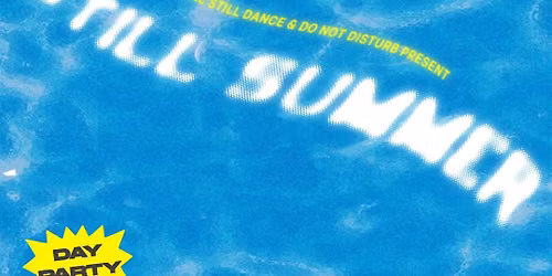 People Still Dance & DND Radio Present: Stil Summer
