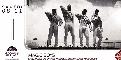 MAGIC BOYS \u00b7 SPECTACLE CHIPPENDALES
