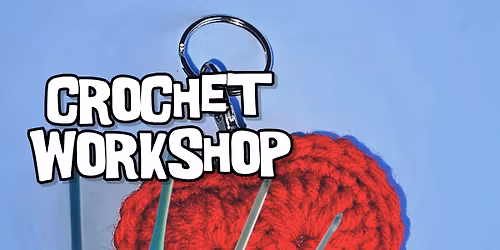 Crochet workshop - hearts and flowers