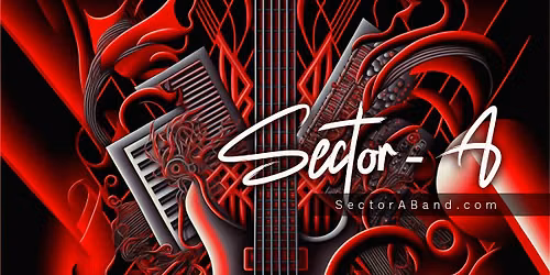 A Synth-Rock Blast of Nostalgia with Sector-A @ the Holiday Inn