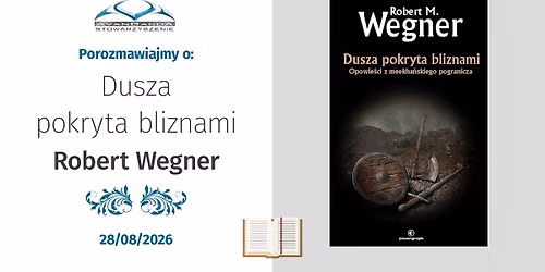 Porozmawiajmy o \u201eDuszy pokrytej bliznami\u201d Roberta Wegnera \u2013 Poczytaj mi Avo #57