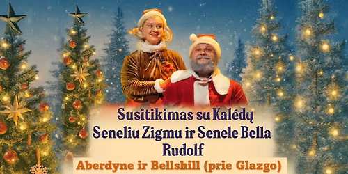 (Bellshill, prie Glazgo) Susitikimas su Kal\u0117d\u0173 Seneliu Zigmu ir Senele Bella