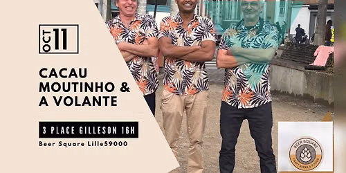 Cacau Moutinho & A volante au Beer square 