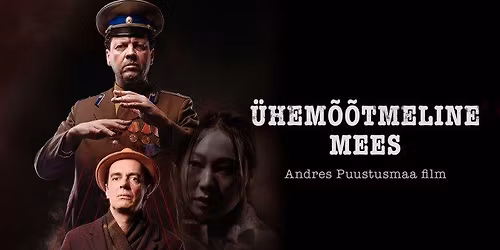 Kino\u00f5htu "\u00dchem\u00f5\u00f5tmeline mees"