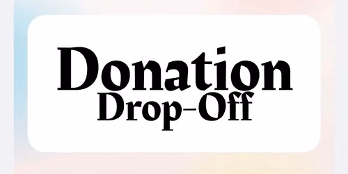 Donation Drop Off Day