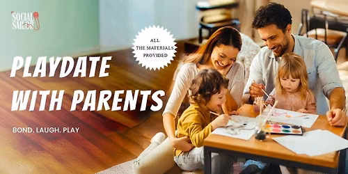 Play Date With Parents - Chennai