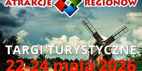 \ud83c\udf89 Targi Turystyczne Atrakcje Region\u00f3w 2026 \u2013 Twoja oferta tam, gdzie naprawd\u0119 s\u0105 klienci.